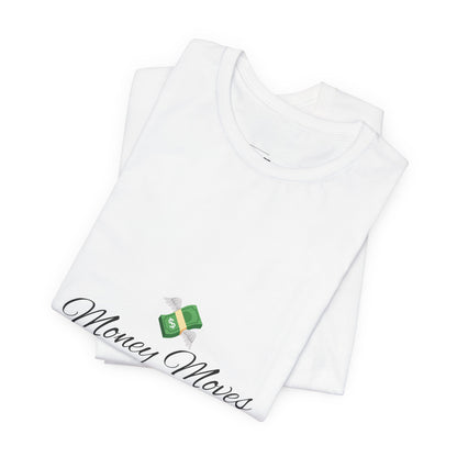 Money Moves White Tee